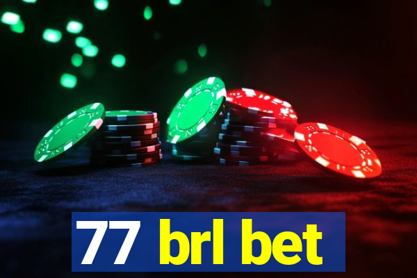 77 brl bet